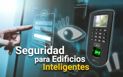 Edificios Inteligentes: Cuando la Seguridad Hace Parte de la Arquitectura